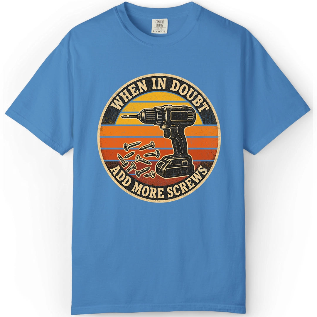 More Screws | Woodworking T-Shirt | Rustic Edge Co.