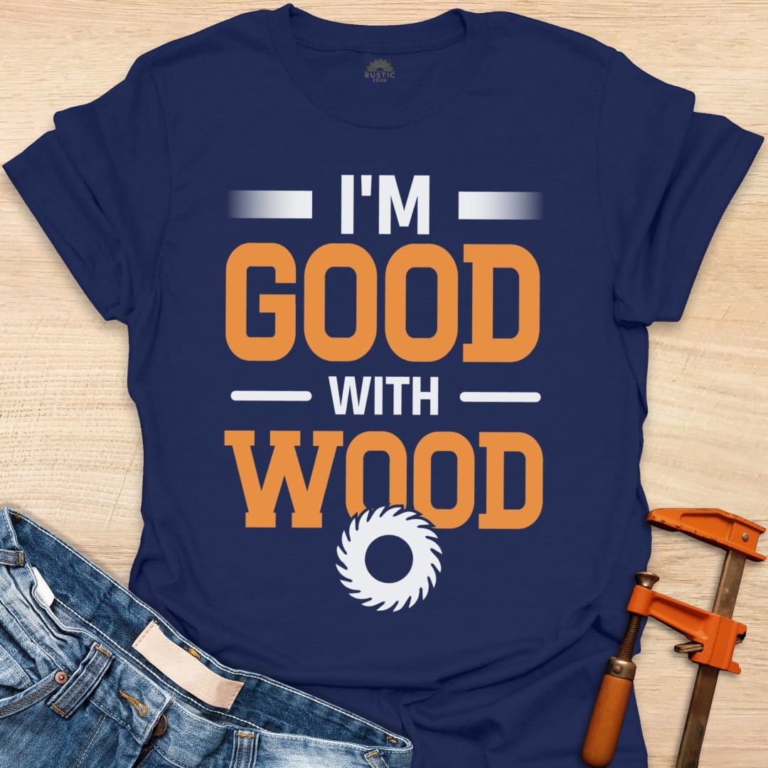 Good With Wood