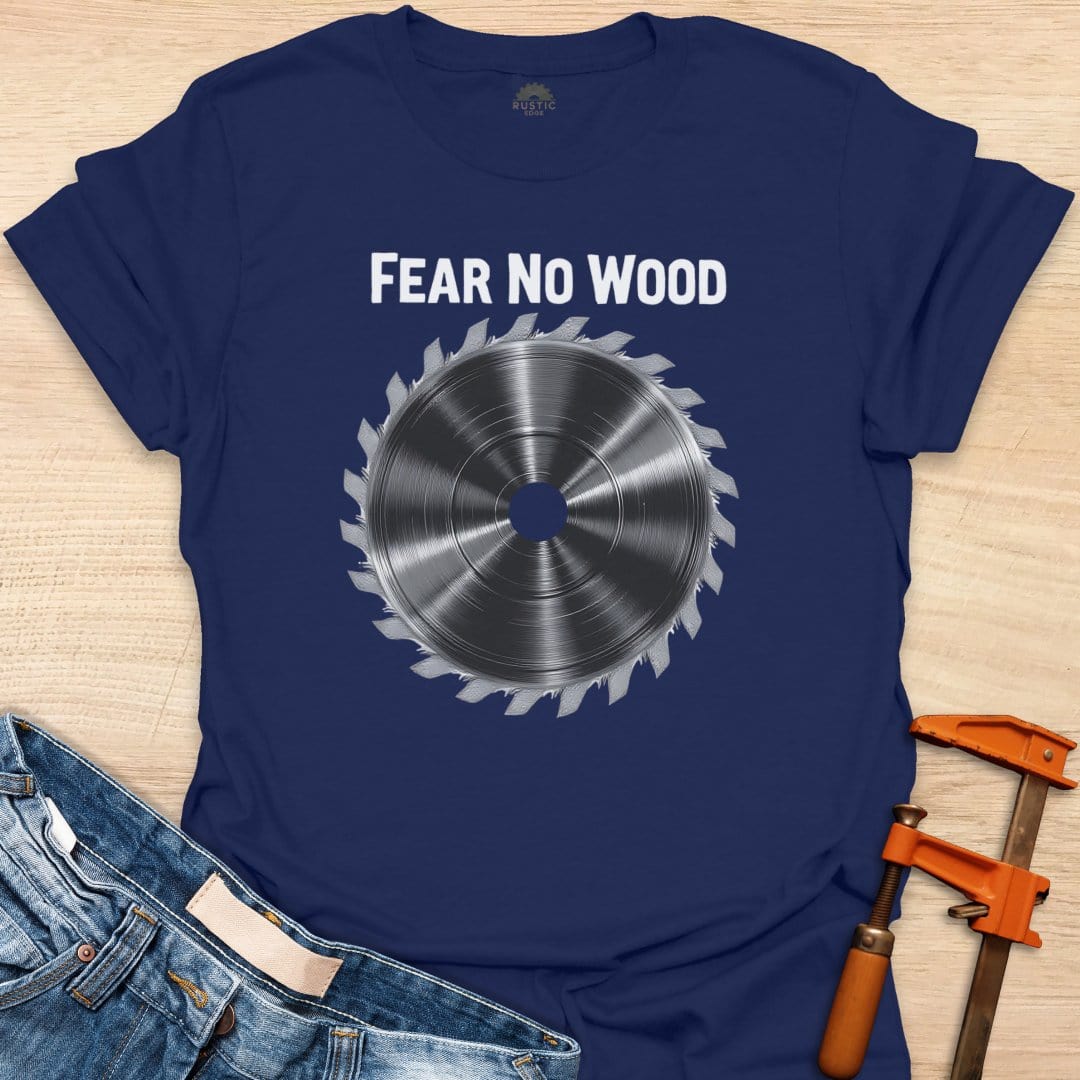 Fear No Wood