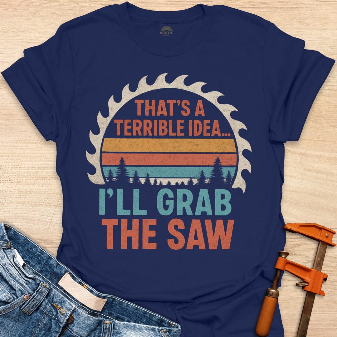Terrible Idea . . .