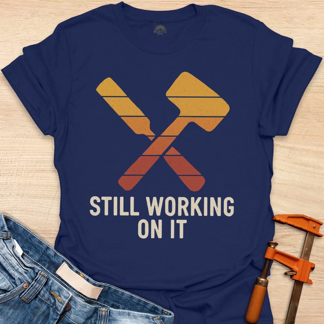 I'm Still Working on It