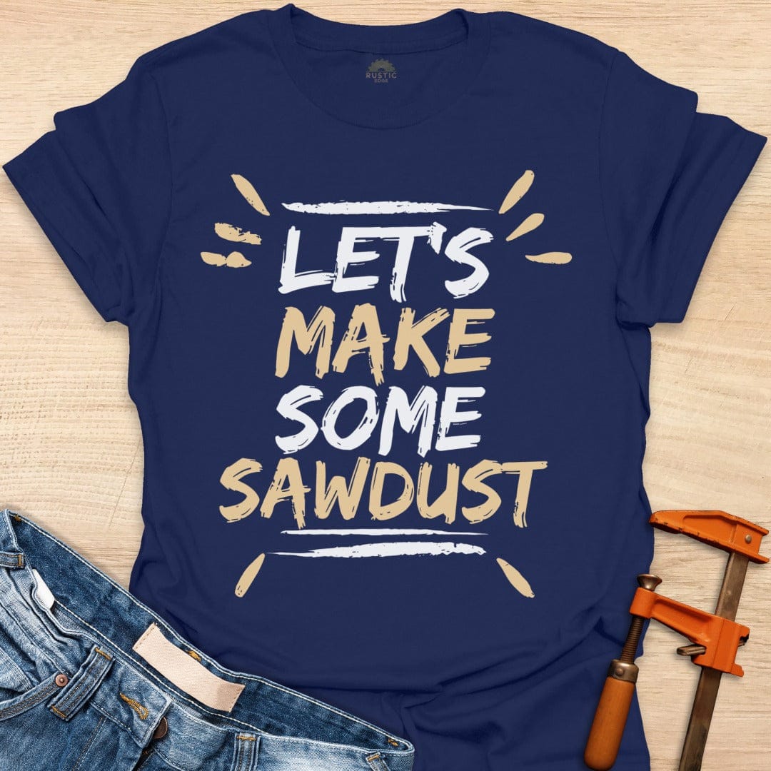 Let's Make Sawdust