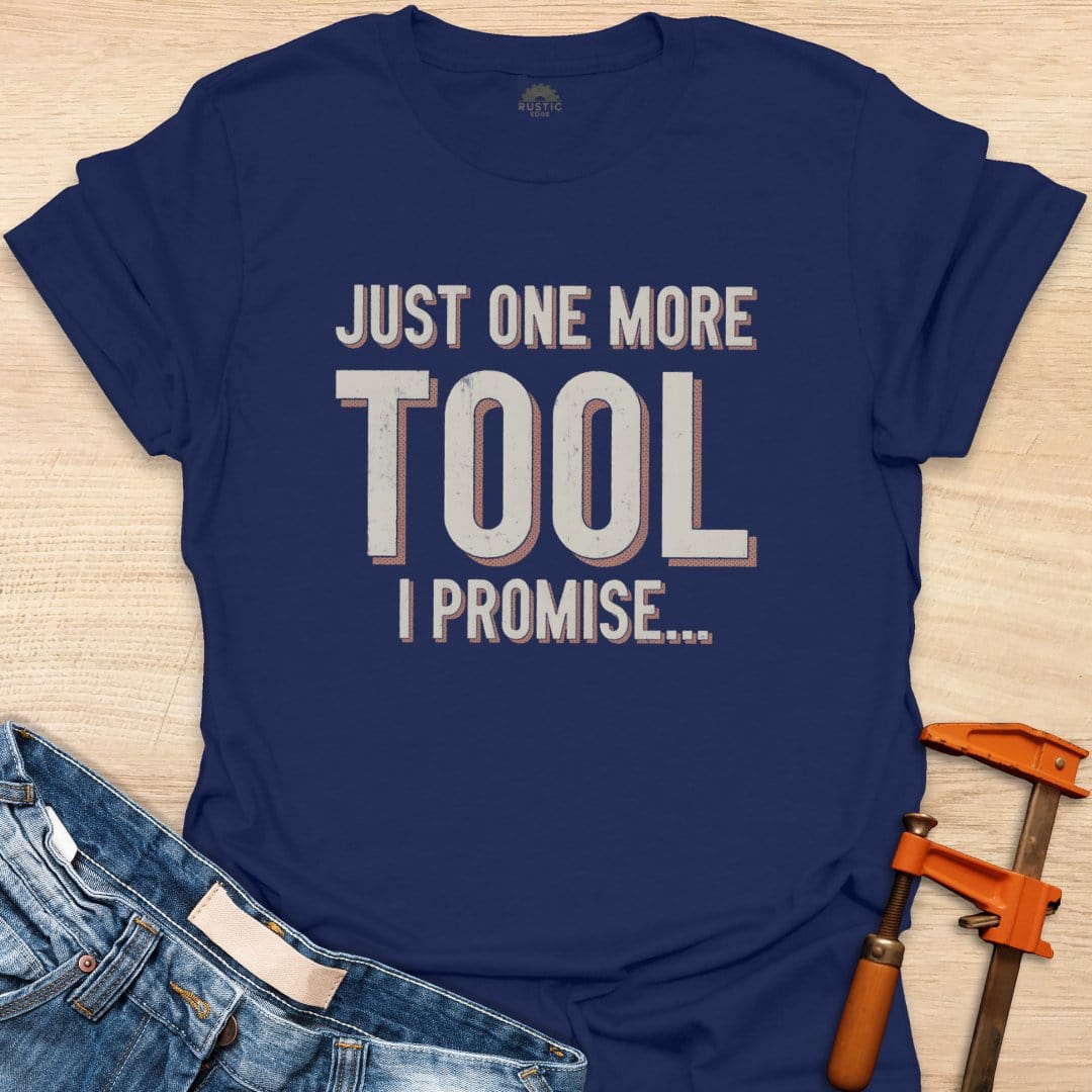 Just One More Tool