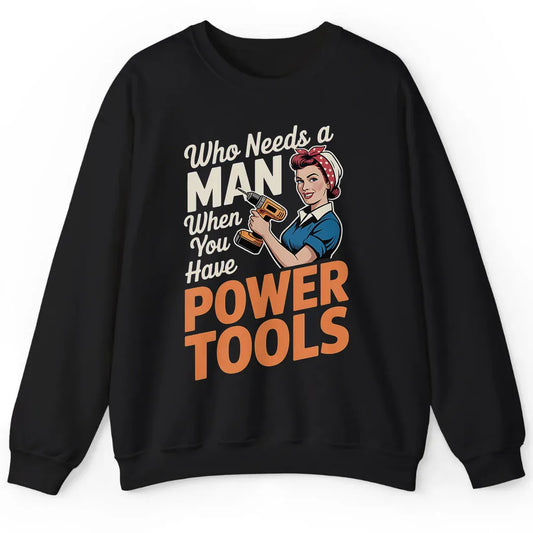Who Needs a Man