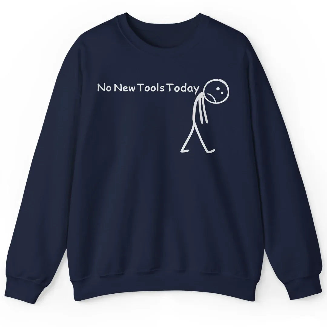 No New Tools