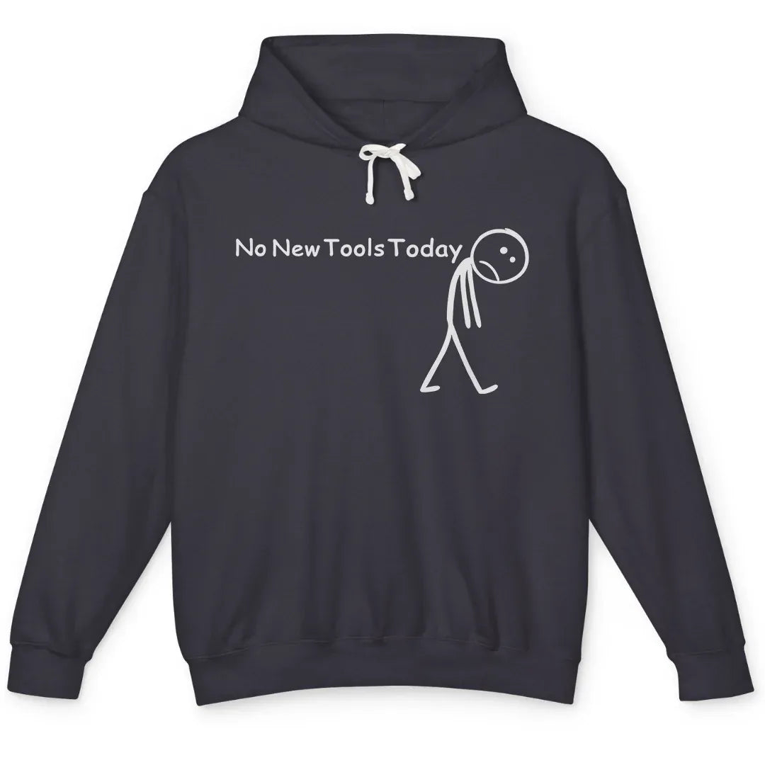 No New Tools