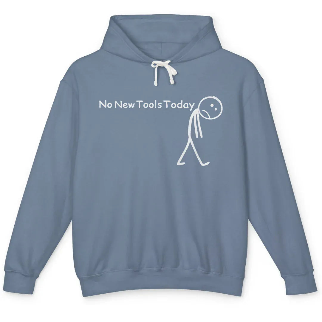 No New Tools