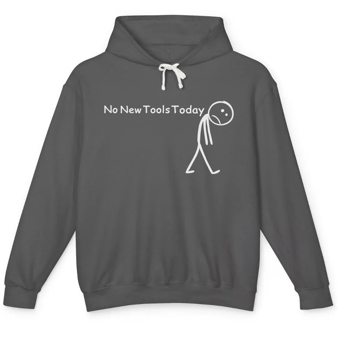 No New Tools