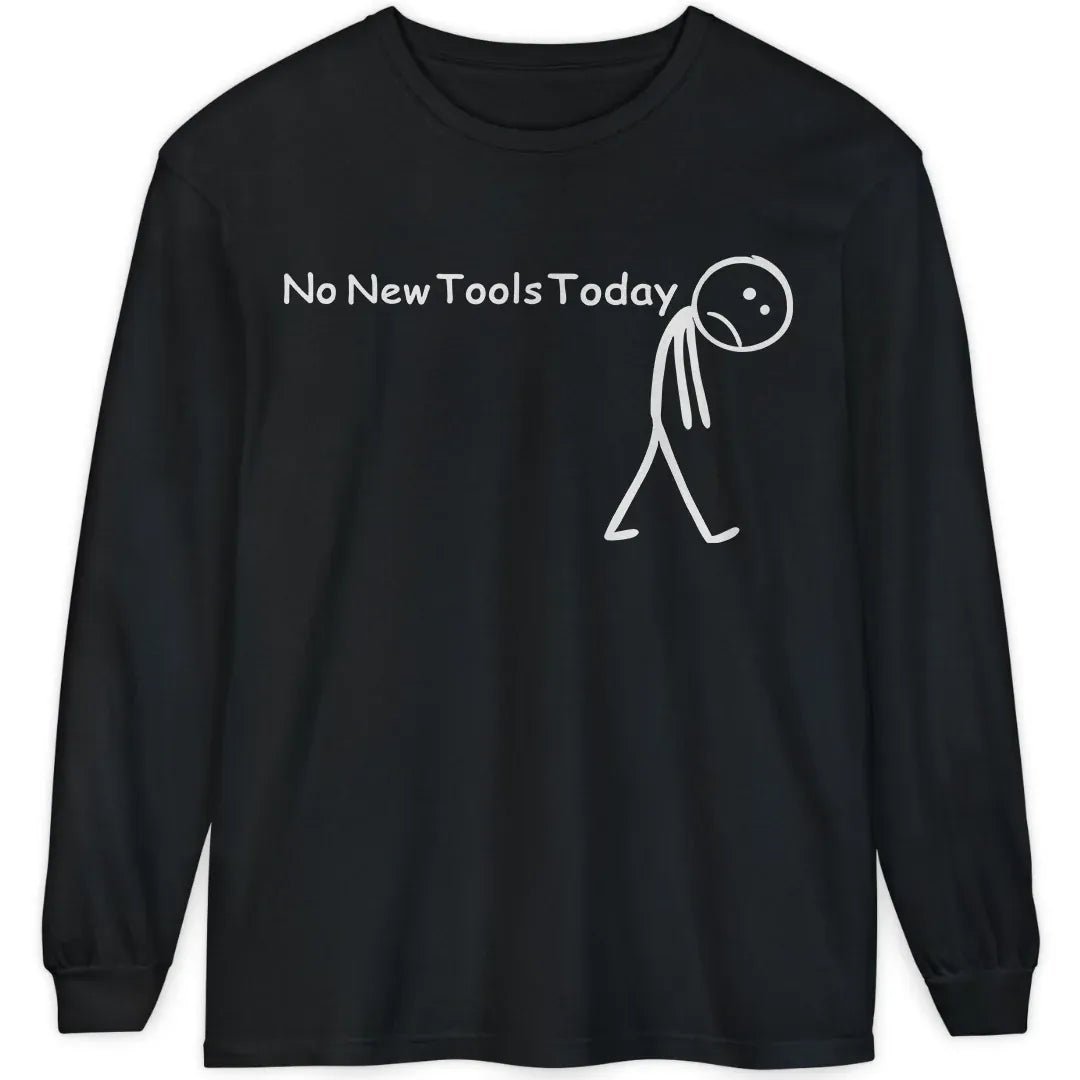 No New Tools