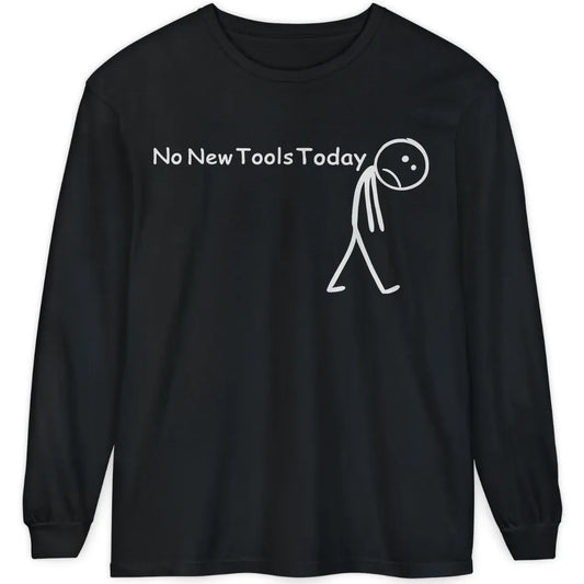 No New Tools