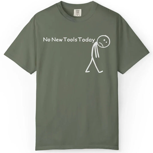 No New Tools