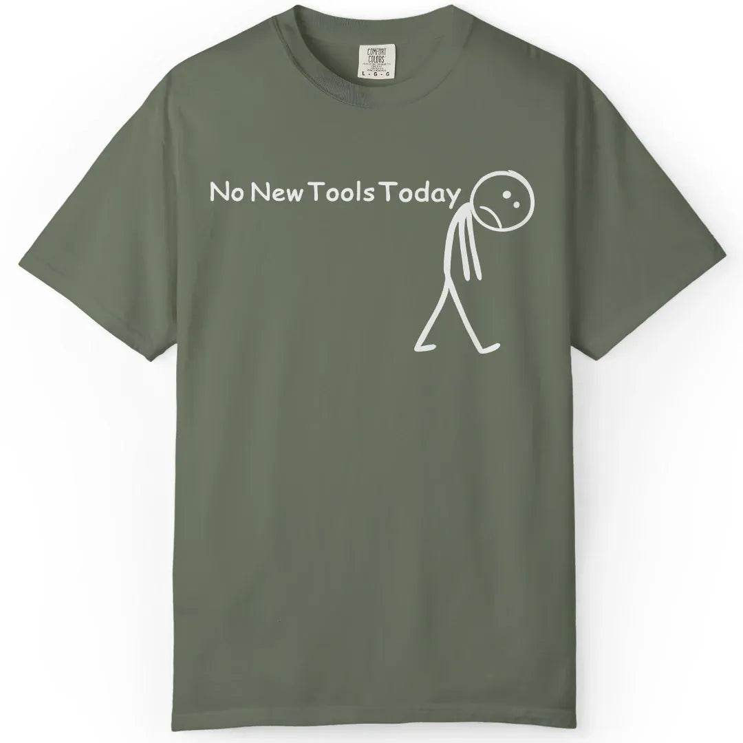 No New Tools