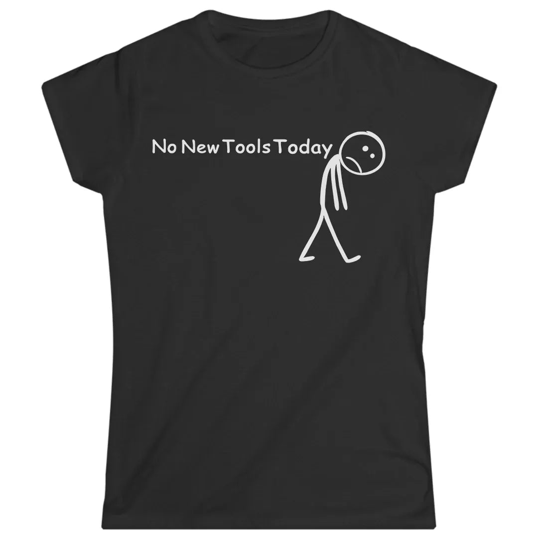 No New Tools