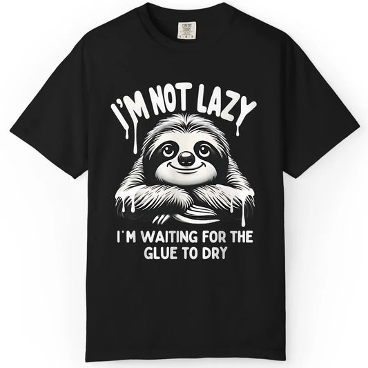 Not Lazy