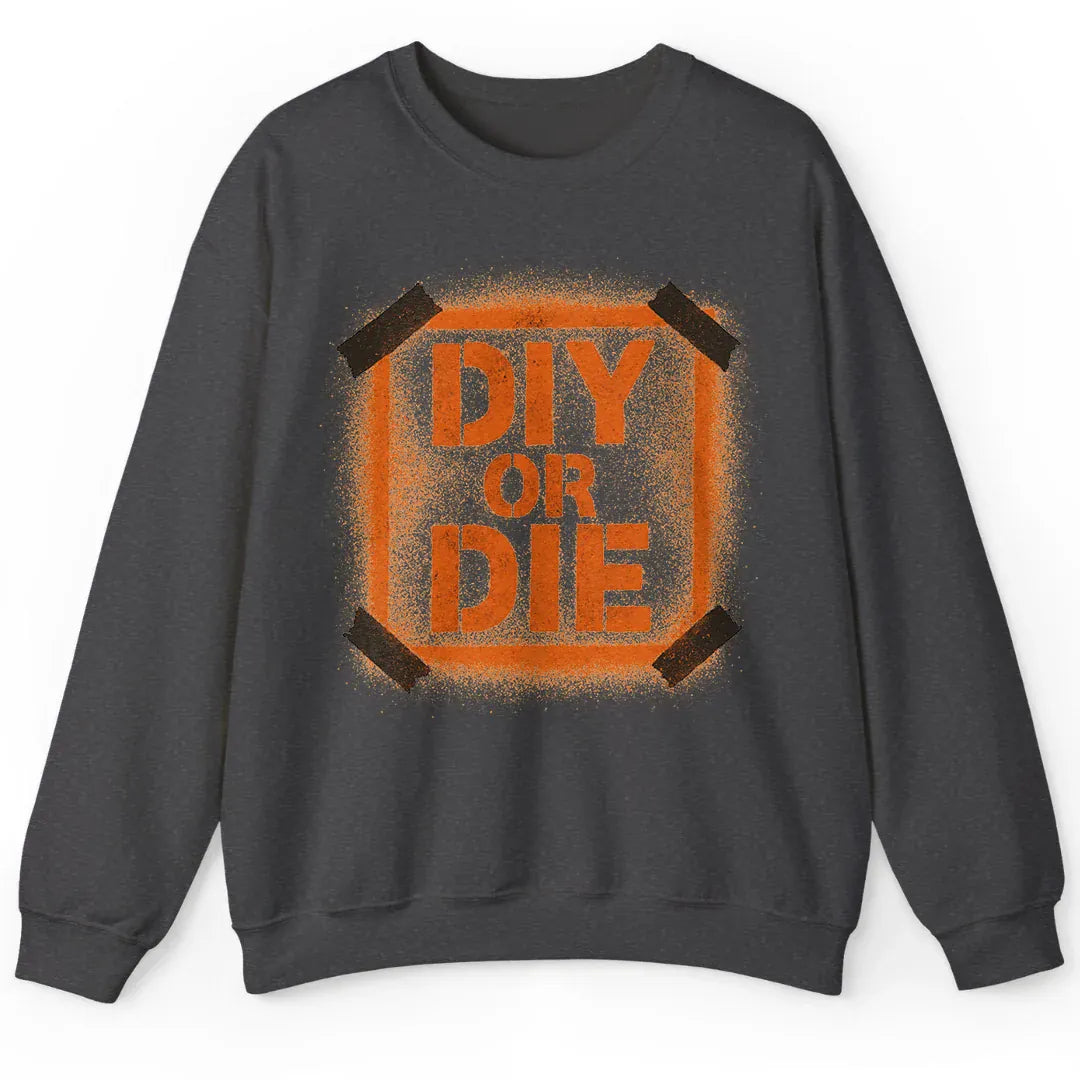 DIY or Die