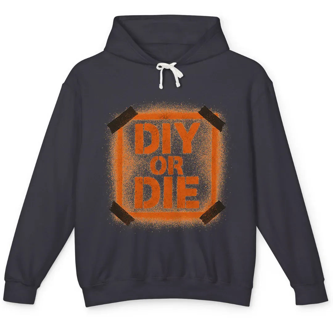 DIY or Die
