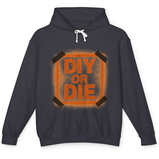 DIY or Die