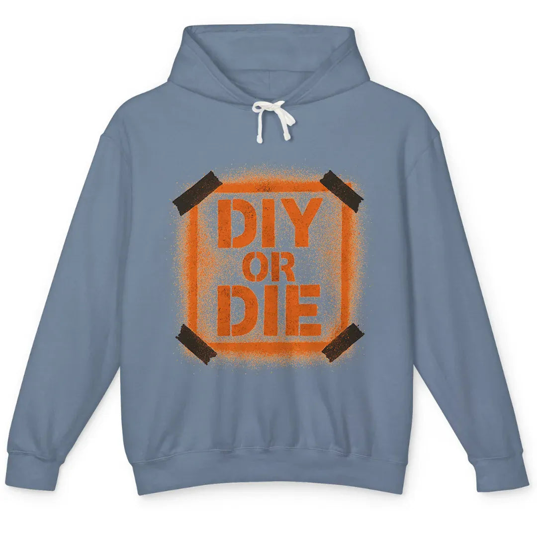 DIY or Die