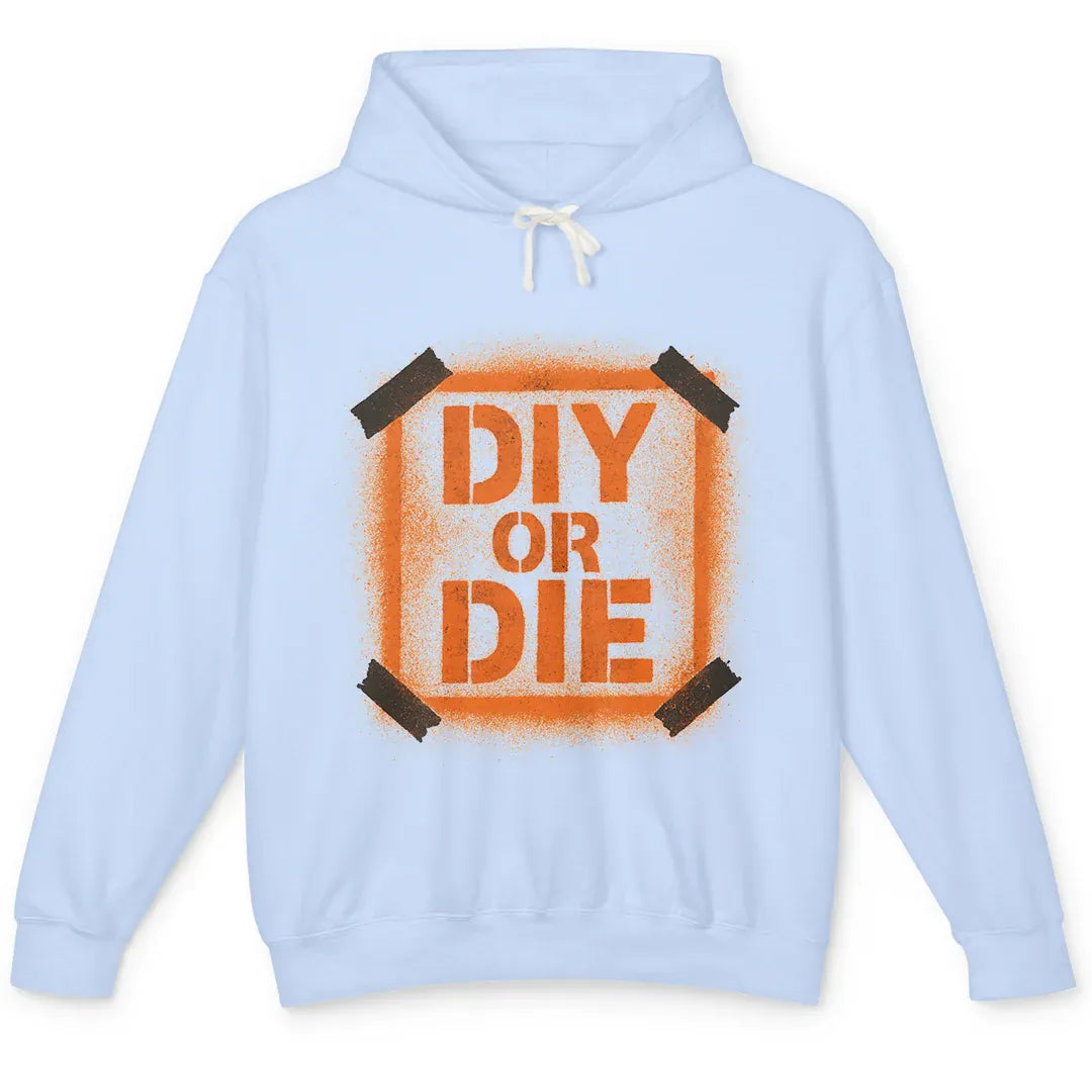 DIY or Die
