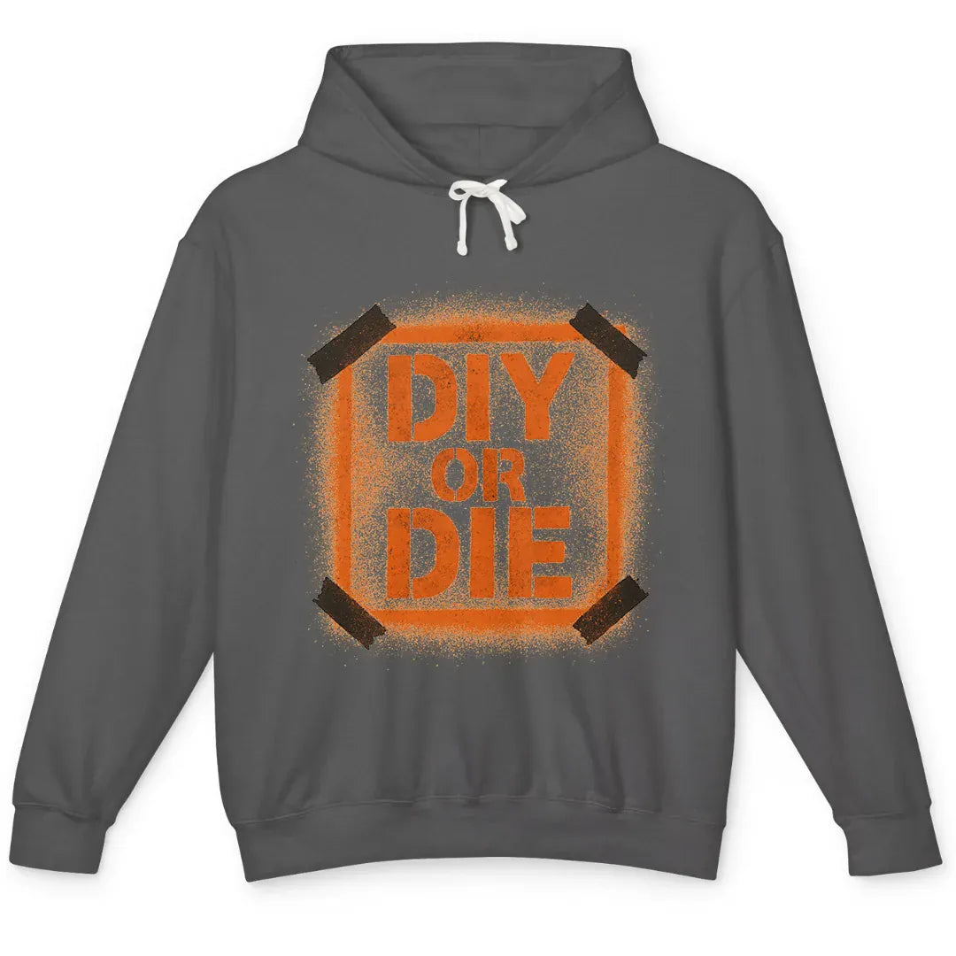 DIY or Die