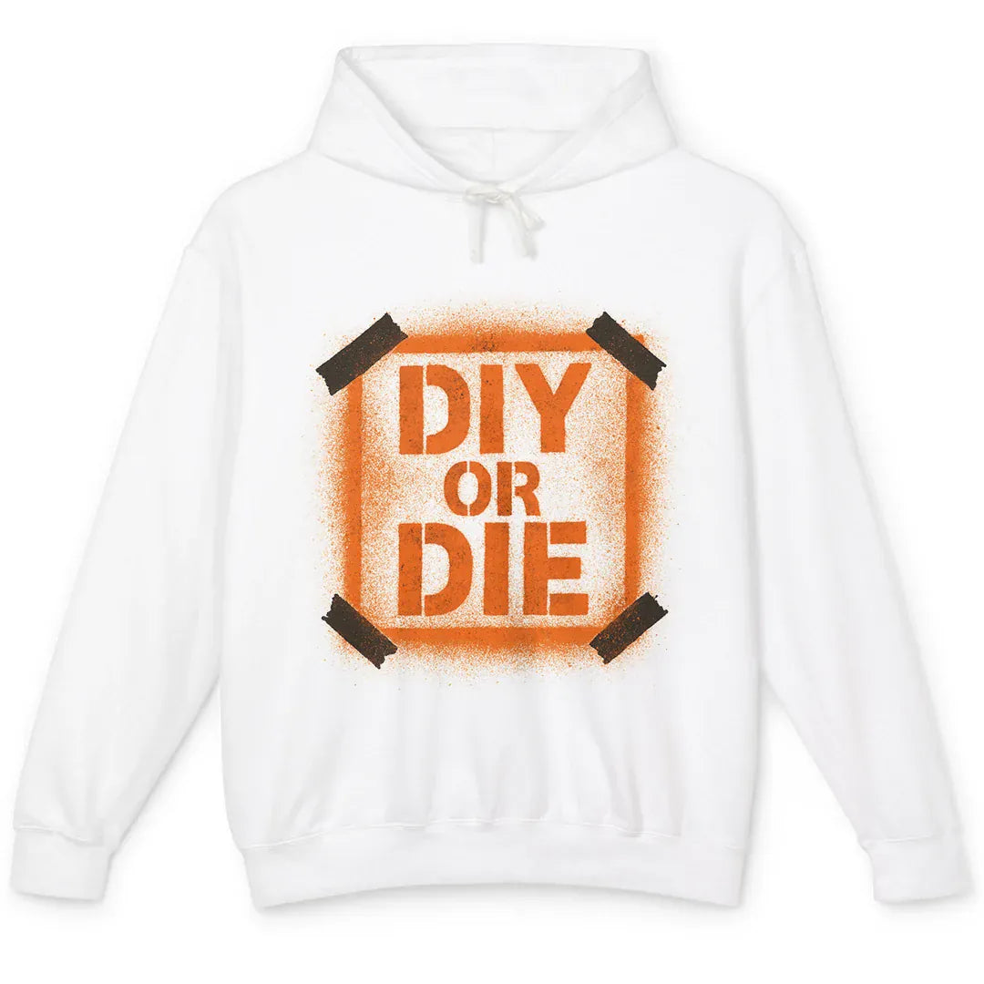 DIY or Die