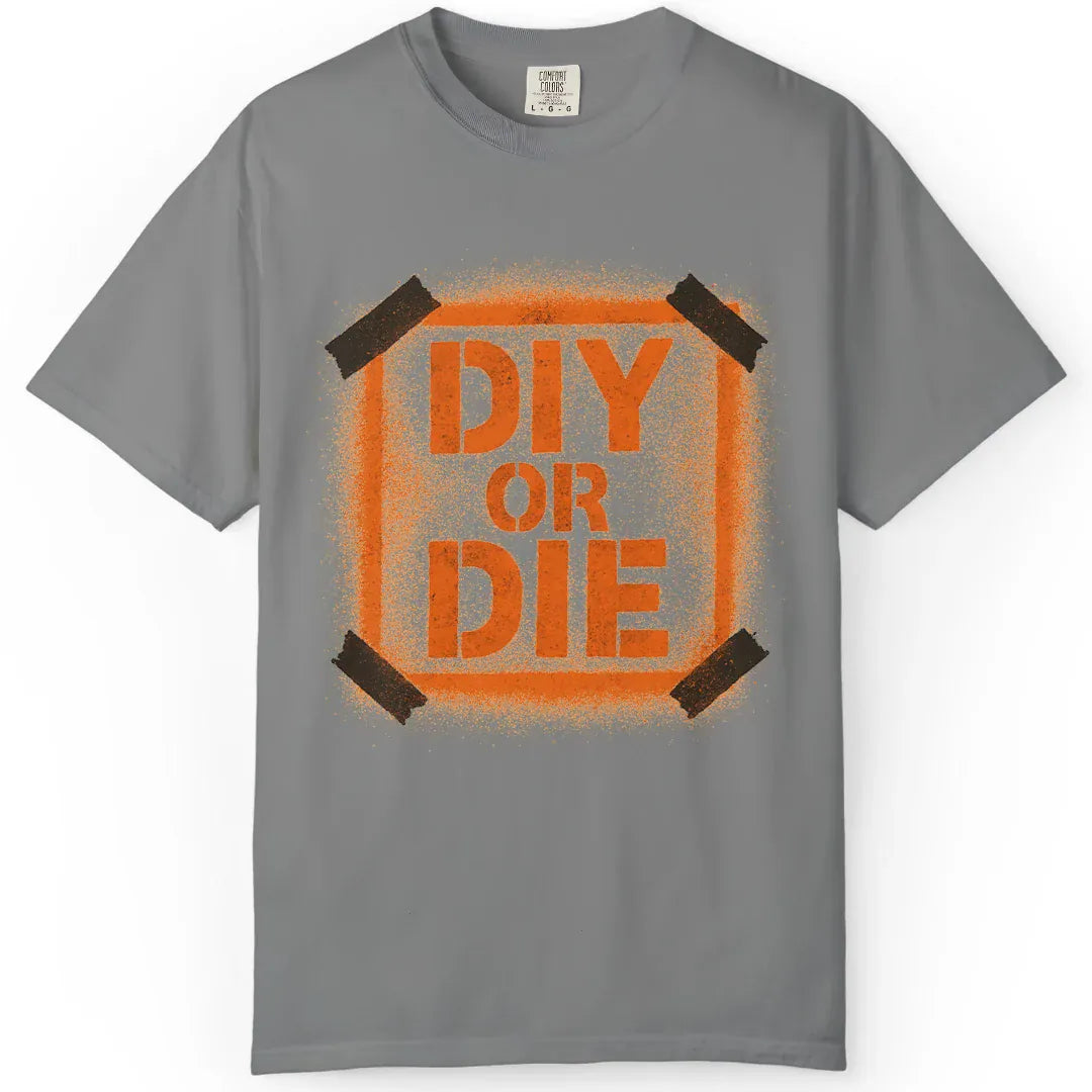 DIY or Die