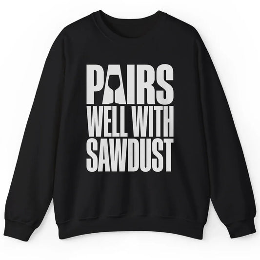 Pairs with Sawdust