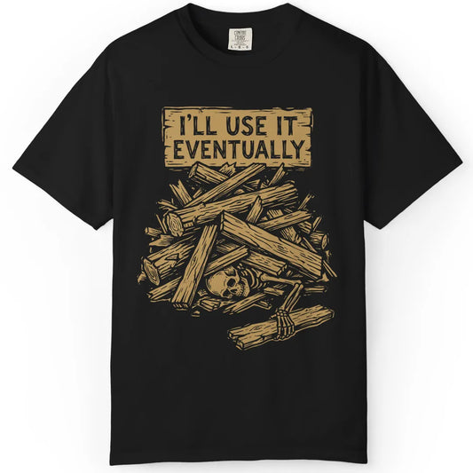 Use It Eventually