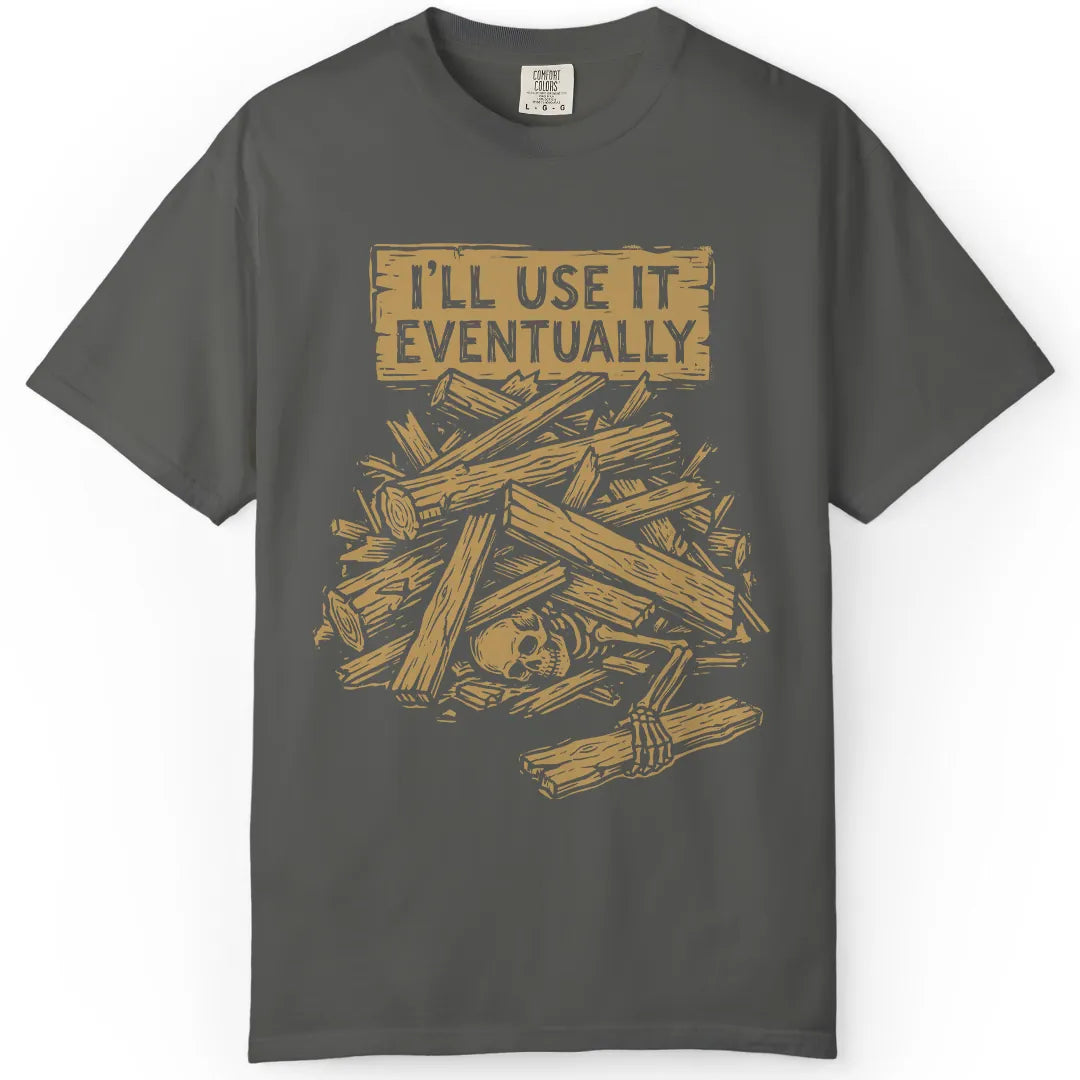 Use It Eventually