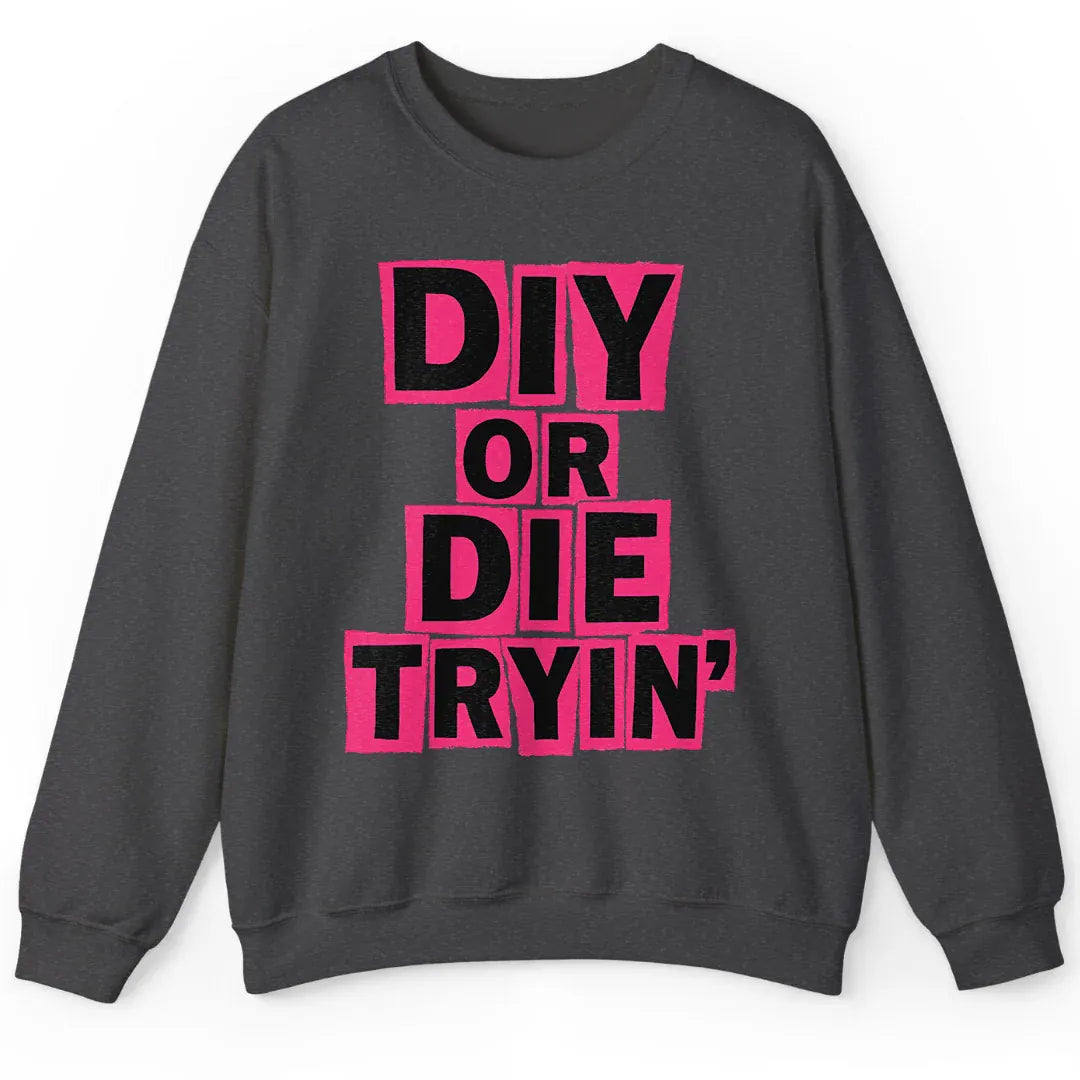 Die Tryin'