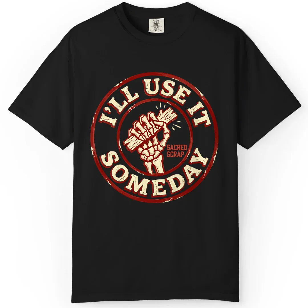 Use it Someday