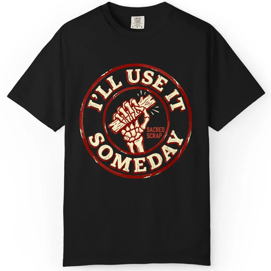 Use it Someday