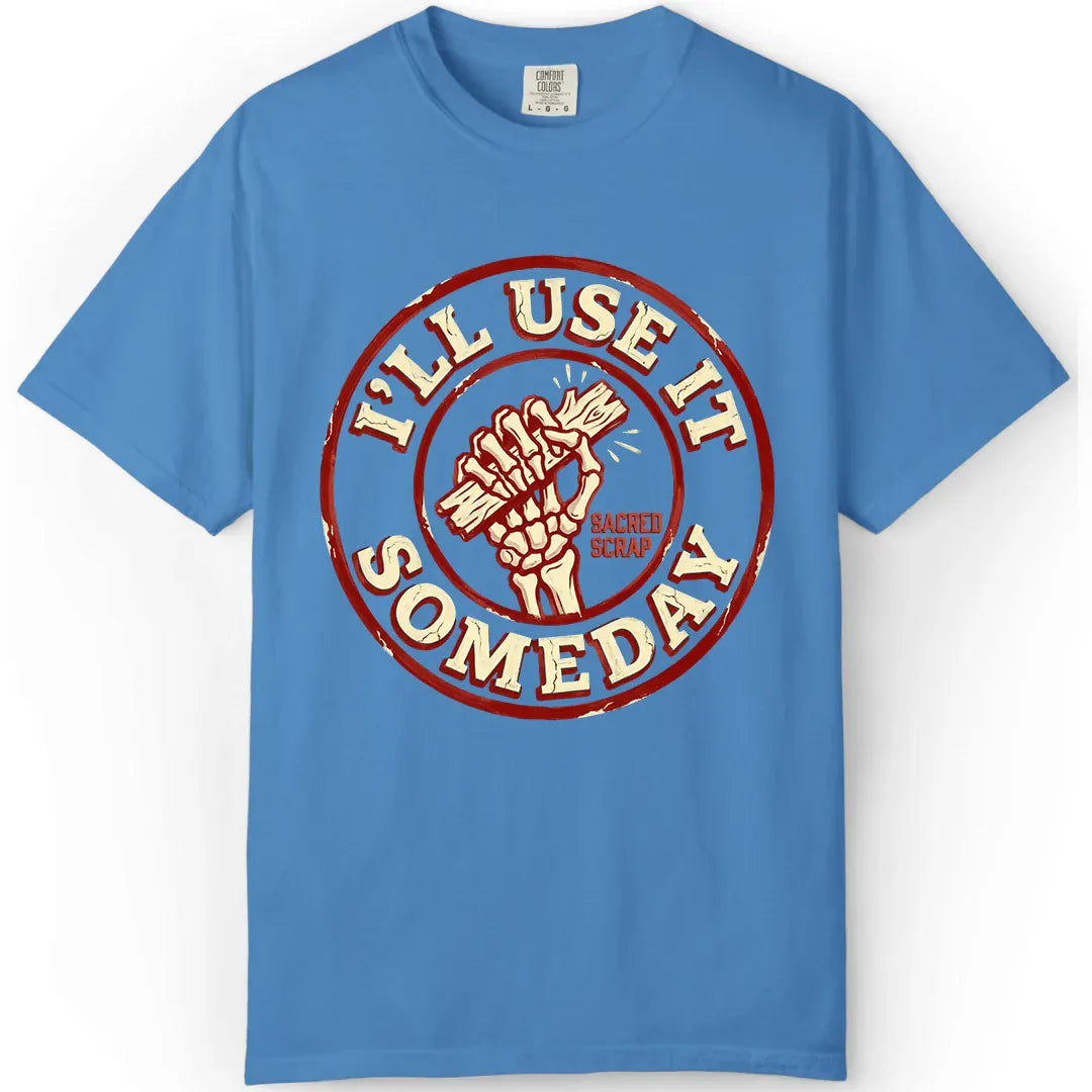 Use it Someday