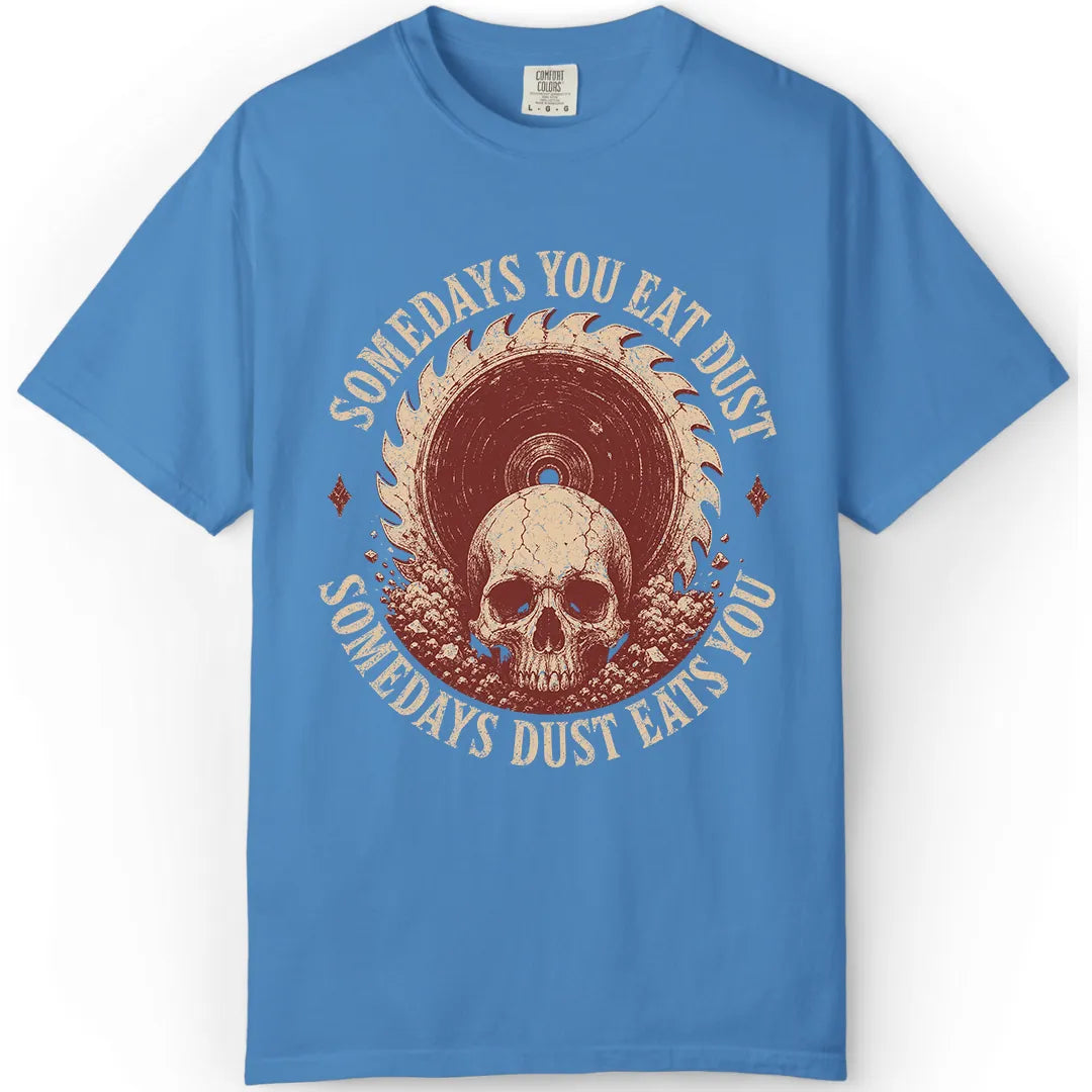 You Eat Dust