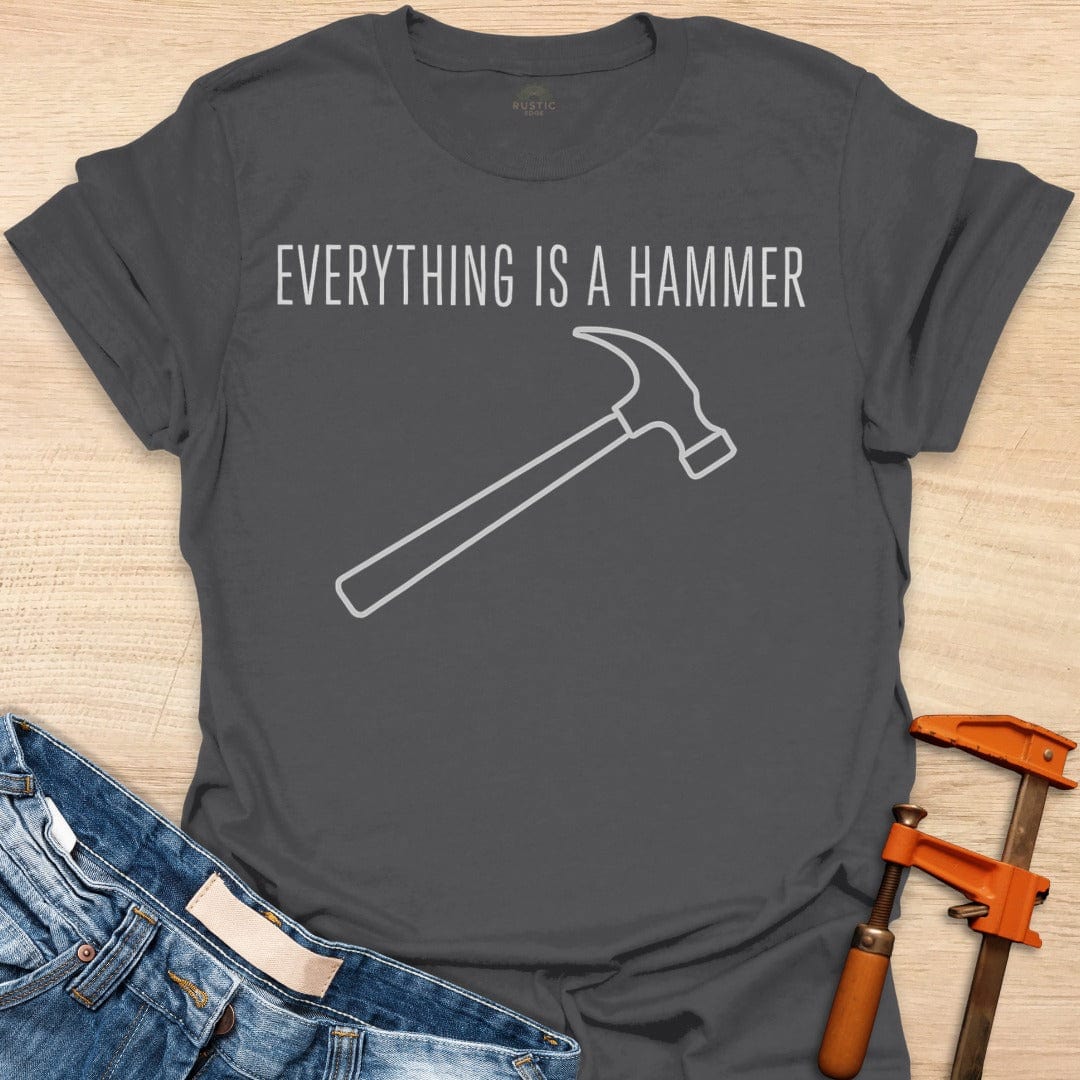 Everything is a Hammer