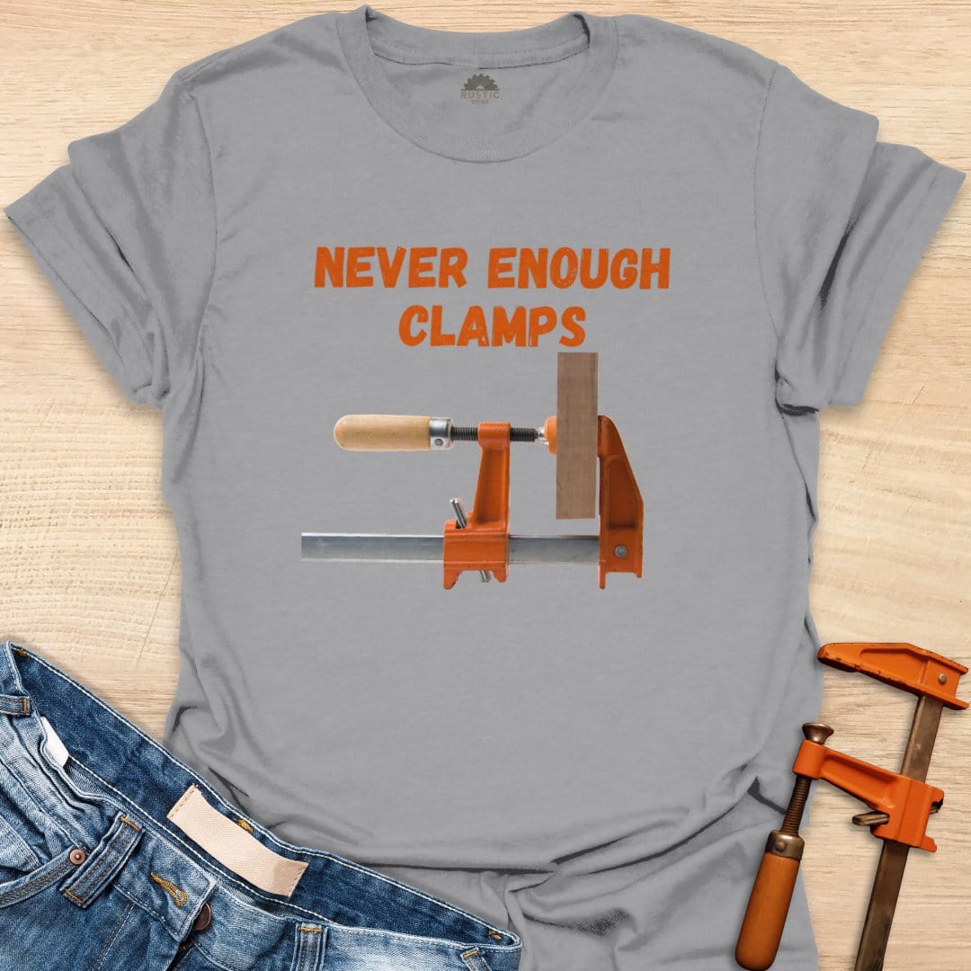 Never Enough Clamps