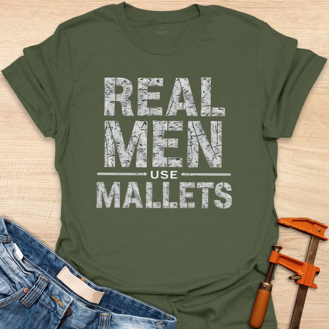 Real Men Use Mallets