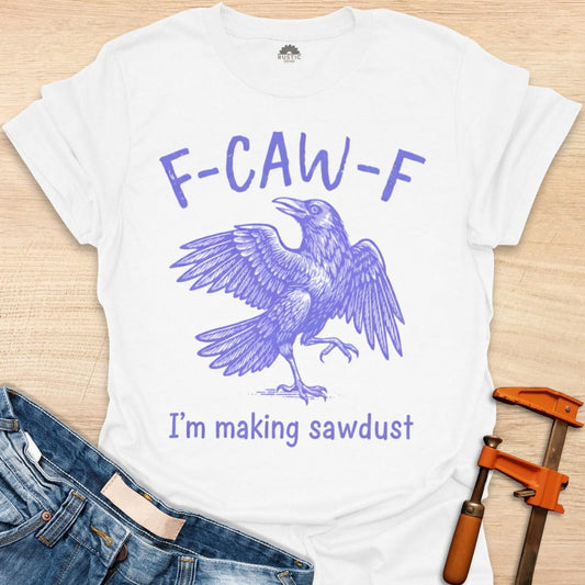 I'm Making Sawdust