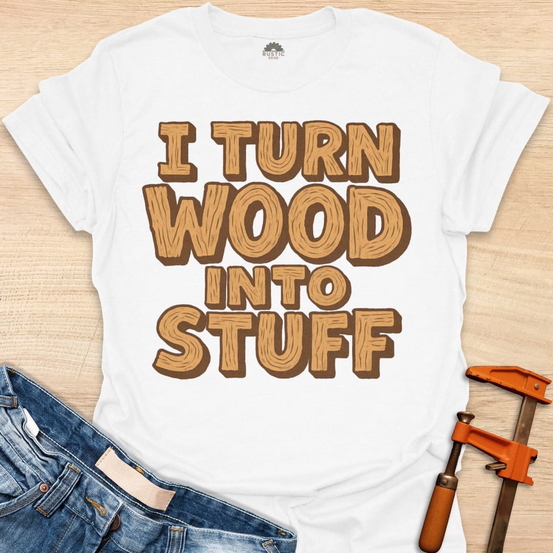 Turn Wood Into Stuff