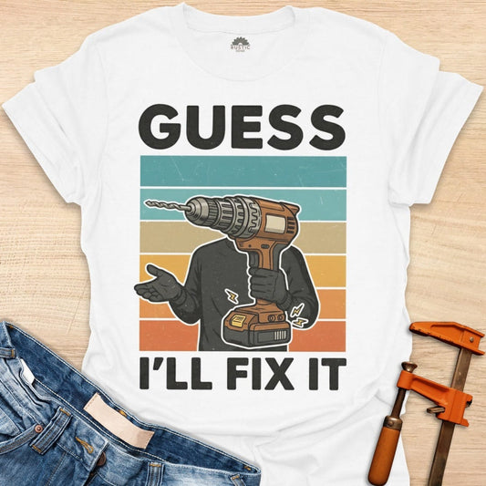 Guess I'll Fix It